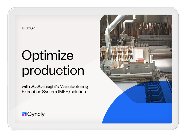 Optimize production with 2020 Insight’s Manufacturing Execution System (MES) solution